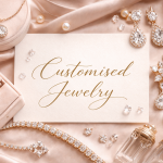 How to Identify the Best Custom Jewelry in Dubai for Your Unique Style