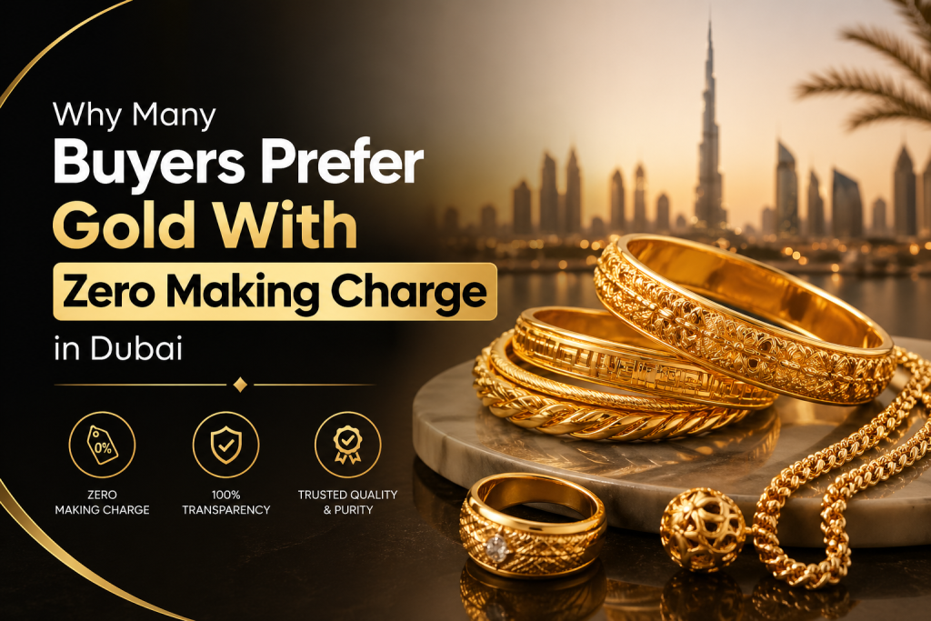 Gold With Zero Making Charge in Dubai
