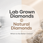 Lab Grown Diamonds vs Natural Diamonds: Which Is the Better Choice?